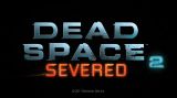Dead Space 2: Severed DLC - Trailer