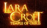 Lara Croft and The Temple of Osiris oficiálne