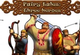 Fairy Tales: Three Heroes - demo