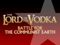 Lord of the Vodka - Battle for the Comunist Earth